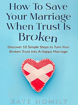 cover image of How to Save Your Marriage When Trust is Broken